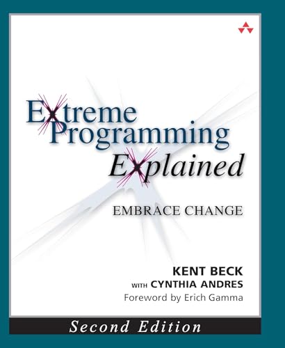 Extreme Programming Explained: Embrace Change