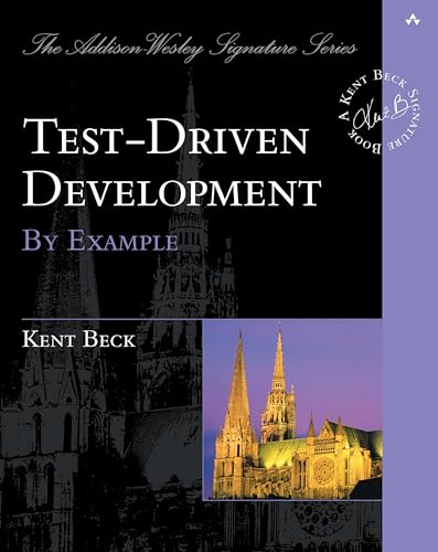 Test Driven Development: By Example (Addison Wesley Signature Series)