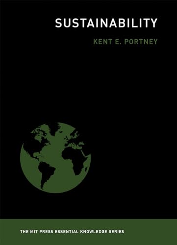 Sustainability (The MIT Press Essential Knowledge series) von MIT Press