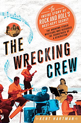 Wrecking Crew: The Inside Story of Rock and Roll's Best-Kept Secret von St. Martins Press-3PL