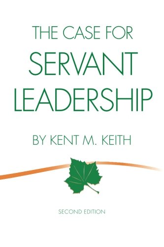 The Case for Servant Leadership