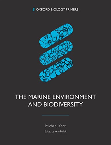 The Marine Environment and Biodiversity (Oxford Biology Primers)