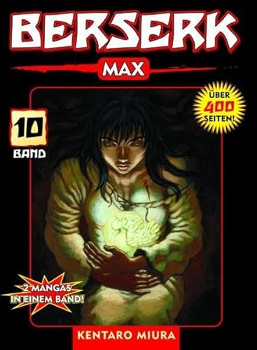 Berserk Max 10: Das actiongeladene und genredefinierende Dark-Fantasy-Epos von Kentaro Miura: 2 Mangas in einem Band von Panini