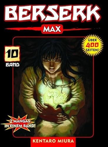 Berserk Max 10: Das actiongeladene und genredefinierende Dark-Fantasy-Epos von Kentaro Miura: 2 Mangas in einem Band