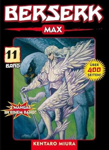 Berserk Max 11: Das actiongeladene und genredefinierende Dark-Fantasy-Epos von Kentaro Miura: 2 Mangas in einem Band von Panini