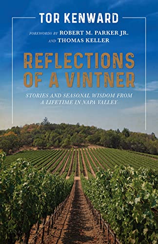 Reflections of a Vintner: Stories and Seasonal Wisdom from a Lifetime in Napa Valley von Cameron & Company Inc