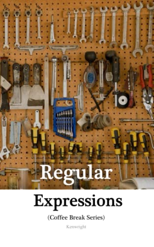 Introduction to Regular Expressions in 20 Minutes: (Coffee Book Series) von Independently published