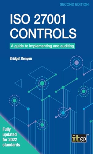ISO 27001 Controls: A guide to implementing and auditing, Second edition ISO 27001 Controls: A guide to implementing and auditing, Second edition von ITGP