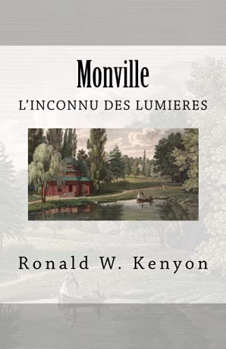 Monville: l'inconnu des Lumières
