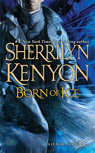 Born of Ice: The League: Nemesis Rising (The League: Nemesis Rising, 3, Band 3)