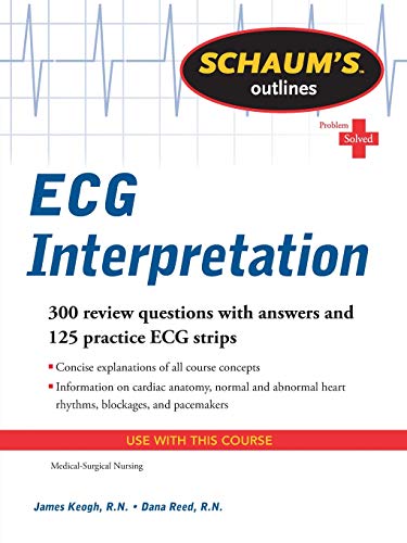 Schaum's Outline of ECG Interpretation (Schaum's Outlines)