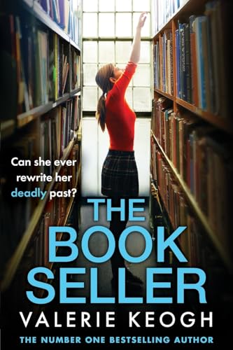 The Bookseller: A BRAND NEW heart-pounding psychological thriller from NUMBER ONE BESTSELLER Valerie Keogh for 2025 von Boldwood Books Ltd