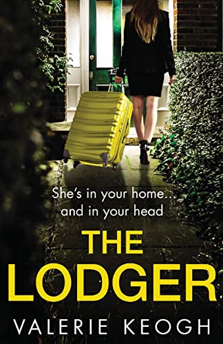 The Lodger: An addictive, page-turning psychological thriller from Valerie Keogh