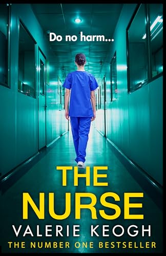 The Nurse: THE NUMBER ONE BESTSELLER von Boldwood Books