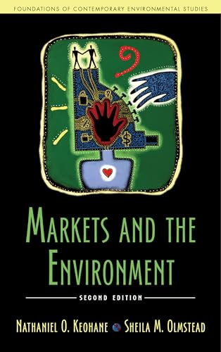 Markets and the Environment (Foundations of Contemporary Environmental Studies)