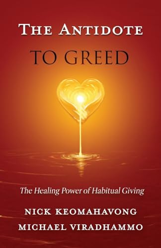 The Antidote to Greed: The Healing Power of Habitual Giving