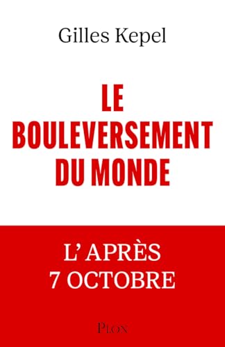Le Bouleversement du monde - L'après 7 Octobre