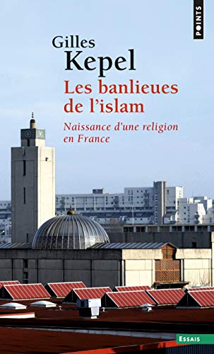 Les Banlieues de l'islam: Naissance d'une religion en France von Points