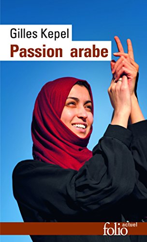 Passion Arabe: Journal, 2011-2013 von Folio