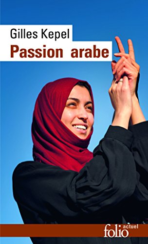 Passion Arabe: Journal, 2011-2013