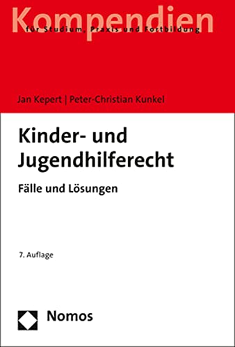 Kinder- und Jugendhilferecht: Fälle und Lösungen von Nomos Verlagsges.MBH + Co