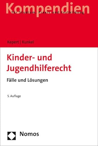 Kinder- und Jugendhilferecht: Fälle und Lösungen