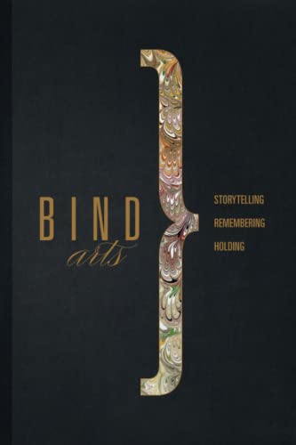 BIND arts: Storytelling, Remembering, Holding