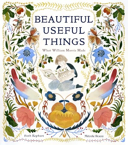 Beautiful Useful Things: What William Morris Made von Abrams & Chronicle Books