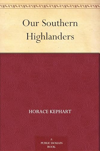 Our Southern Highlanders von Anson Street Press