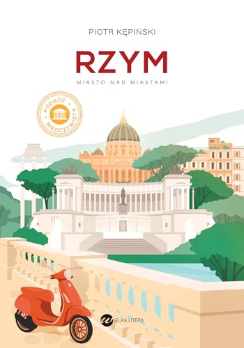 Rzym: Miasto nad miastami von Wielka Litera