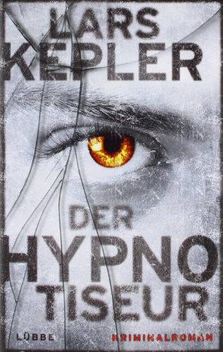 Der Hypnotiseur: Kriminalroman. Joona Linna, Bd. 1