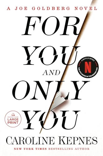 For You and Only You: A Joe Goldberg Novel von Diversified Publishing