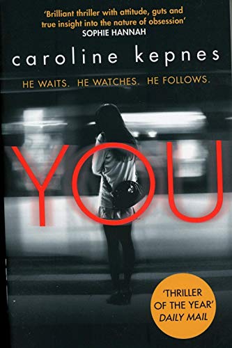 You: Now a Major Netflix series (YOU series, Band 1)