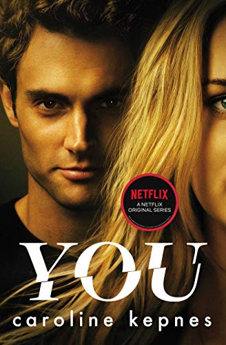 You. TV Tie-In: Now a Major Netflix series (YOU series, Band 1)