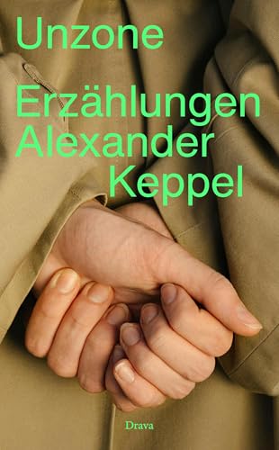 Unzone: Erzählungen von Drava