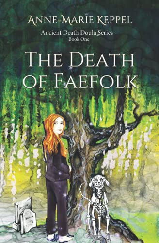 The Death of Faefolk (Ancient Death Doula Series, Band 1) von Independently Published