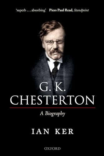 G. K. Chesterton: A Biography von Oxford University Press