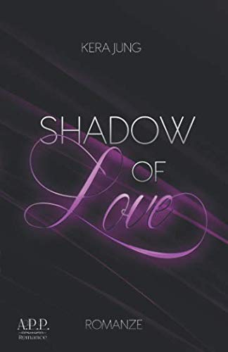 Shadow of Love von A.P.P. Verlag