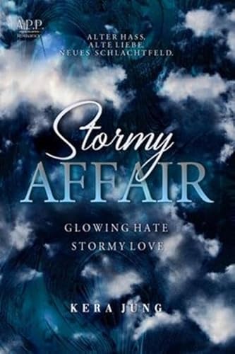 Stormy Affair: Glowing Hate – Stormy Love Stormy Affair: Glowing Hate – Stormy Love