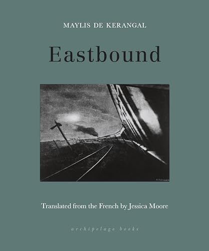 Eastbound von Archipelago Books