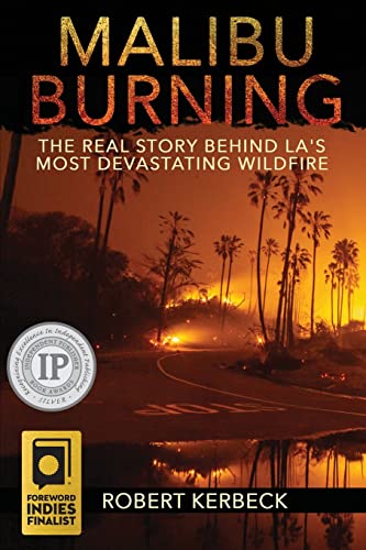 Malibu Burning: The Real Story Behind LA's Most Devastating Wildfire von Mwc Press