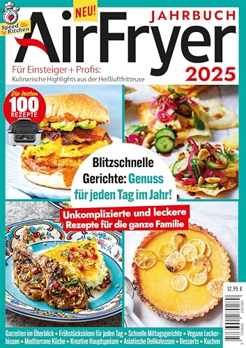 Airfryer Speed Kitchen: Jahrbuch über 100 Rezepte (3Bee by Banana) von AK Rebound GmbH (Nova MD)