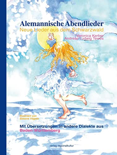 Alemannische Abendlieder: Neue Lieder aus dem Schwarzwald von verlag regionalkultur