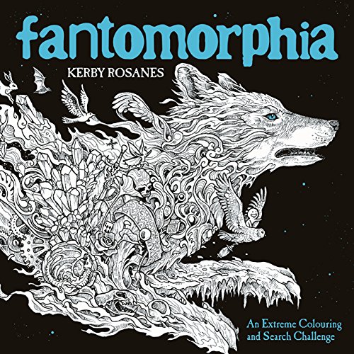 Fantomorphia: An Extreme Colouring and Search Challenge (Kerby Rosanes Extreme Colouring) von LOM Art