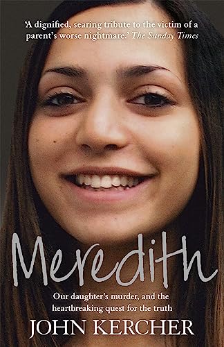 Meredith: Our daughter's murder and the heartbreaking quest for the truth