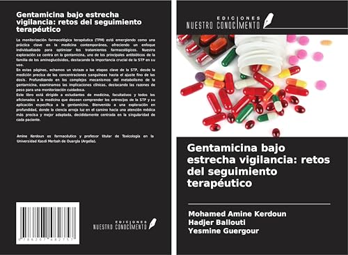 Gentamicina bajo estrecha vigilancia: retos del seguimiento terapéutico von Ediciones Nuestro Conocimiento