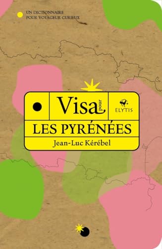 Visa pour les Pyrénées Visa pour les Pyrénées von ELYTIS