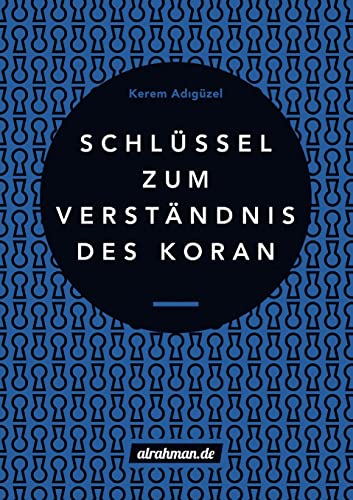 Schlüssel zum Verständnis des Koran von Lulu