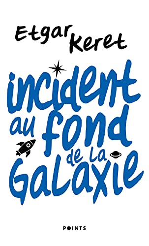 Incident au fond de la galaxie von POINTS