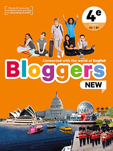 Bloggers NEW 4e - Livre élève: Connected with the world of English